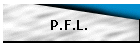 P.F.L.